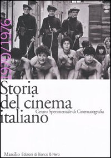 Storia del cinema italiano. Vol. 12: 1970-1976