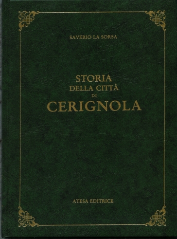 Storia della città di Cerignola (rist. anast. Molfetta, 1915)