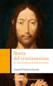 Storia del cristianesimo. Vol. 3: L  età moderna (secoli XVI-XVIII)