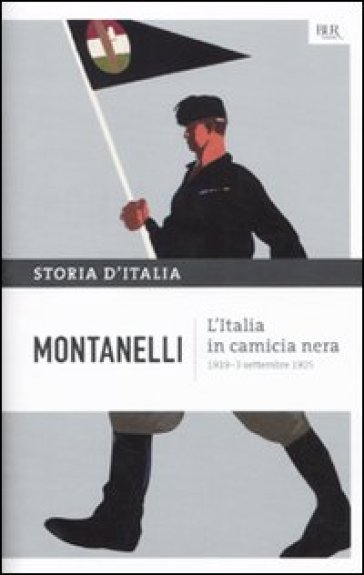 Storia d'Italia. 11: L' Italia in camicia nera (1919- 3 settembre 1925)