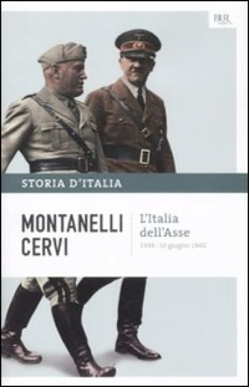 Storia d'Italia. 13: L' Italia dell'Asse (1936-10 giugno 1940)