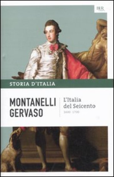 Storia d'Italia. 5: L' Italia del Seicento (1600-1700)