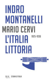 Storia d Italia. L  Italia littoria (1925-1936)