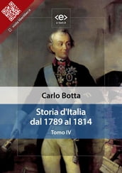 Storia d Italia dal 1789 al 1814. Tomo IV