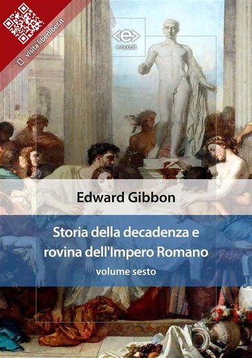 Storia della decadenza e rovina dell'Impero Romano, volume sesto