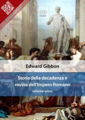Storia della decadenza e rovina dell Impero Romano, volume sesto