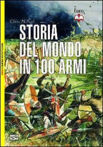 Storia del mondo in 100 armi