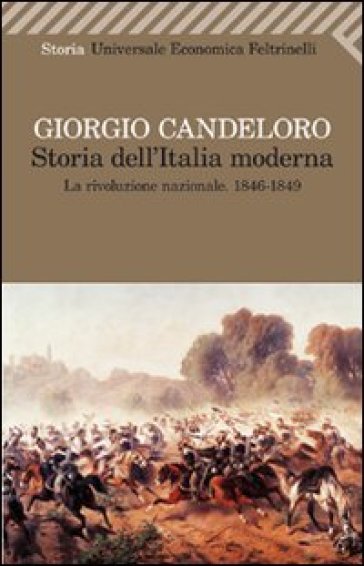 Storia dell'Italia moderna. 3.La Rivoluzione nazionale (1846-1849)