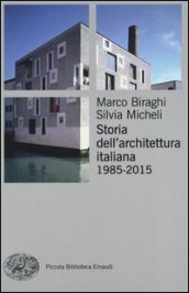 Storia dell architettura italiana (1985-2015)