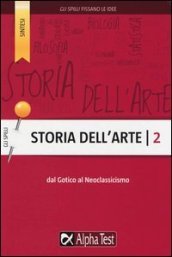 Storia dell arte. Vol. 2: Dal Gotico al Neoclassicismo
