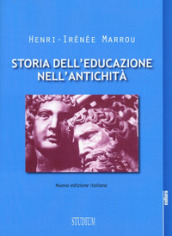 Storia dell educazione nell antichità. Nuova ediz.