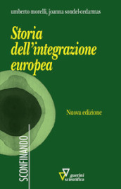 Storia dell integrazione europea. Nuova ediz.