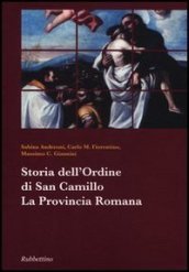 Storia dell ordine di san Camillo. La Provincia Romana