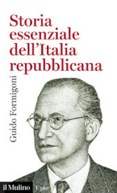 Storia essenziale dell Italia repubblicana