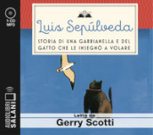 Storia di una gabbianella e del gatto che le insegnò a volare letto da Gerry Scotti. Audiolibro. CD Audio formato MP3
