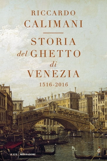 Storia del ghetto di Venezia (nuova edizione)
