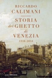 Storia del ghetto di Venezia (nuova edizione)