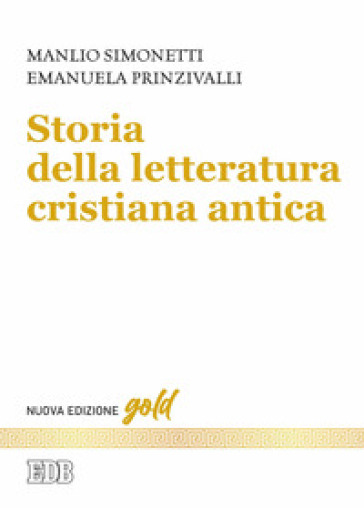 Storia della letteratura cristiana antica. Nuova ediz.