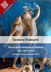 Storia della letteratura italiana del cav. Abate Girolamo Tiraboschi  Tomo 8.  Parte 2