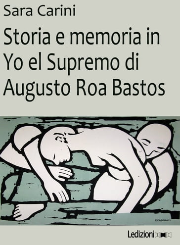 Storia e memoria in Yo el Supremo di Augusto Roa Bastos
