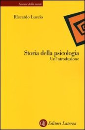 Storia della psicologia. Un introduzione