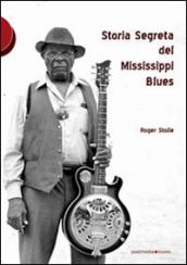 Storia segreta del Mississippi Blues