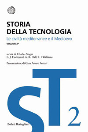 Storia della tecnologia. 2/1: Le civiltà mediterranee e il Medioevo