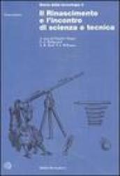 Storia della tecnologia. 3.Il Rinascimento e l Incontro di scienza e tecnica (2 vol.)