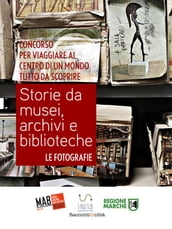 Storie da musei, archivi e biblioteche - le fotografie (5. edizione)