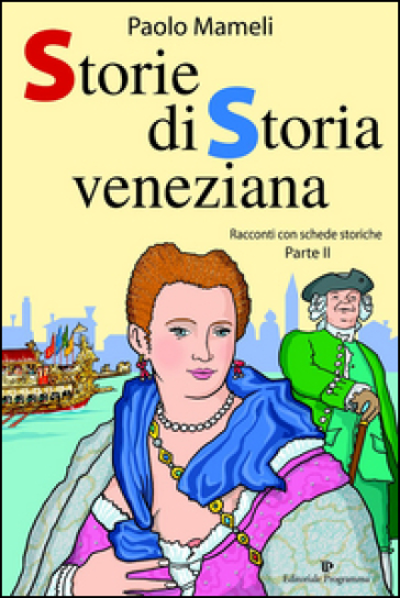 Storie di storia veneziana. 2.
