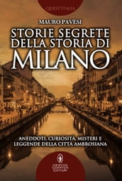 Storie segrete della storia di Milano
