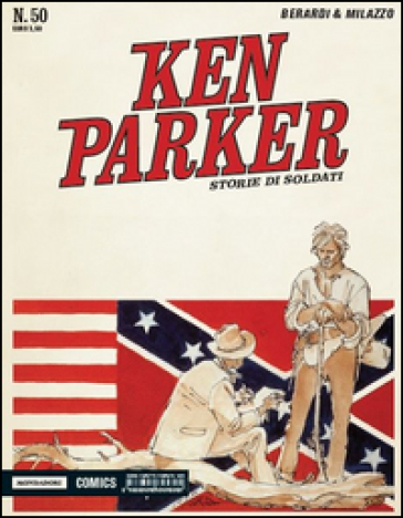 Storie di soldati. Ken Parker classic. 50.