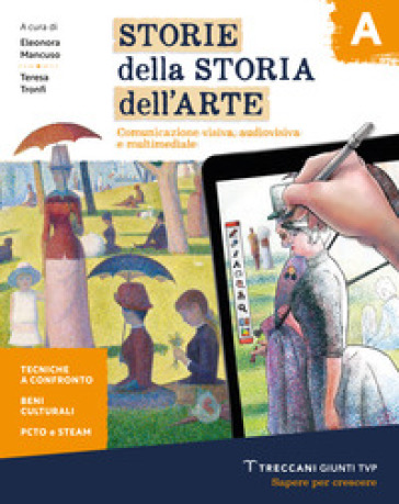 Storie della storia dell'arte. Per la Scuola media. Con e-book. Con espansione online. Vol. A