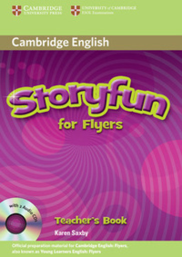 Storyfun. Flyers. Teacher's book. Con CD-ROM