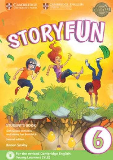 Storyfun for flyers. Movers and Flyers. Level 6. Student's bookand Home fun booklet. Per la Scuola media. Con e-book. Con espansione online