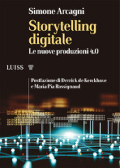 Storytelling digitale. Le nuove produzioni 4.0