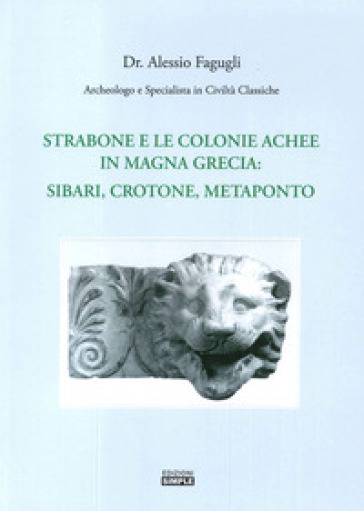 Strabone e le colonie achee in Magna Grecia : Sibari, Crotone, Metaponto
