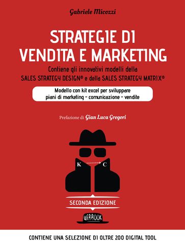Strategie di Vendita e Marketing. Contiene gli innovativi modelli della Sales Strategy Design® e della Sales Strategy Matrix®