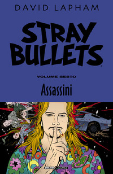 Stray bullets. 6: Assassini