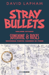 Stray bullets. 8: Sunshine & roses. Seconda parte: Cambio di programma