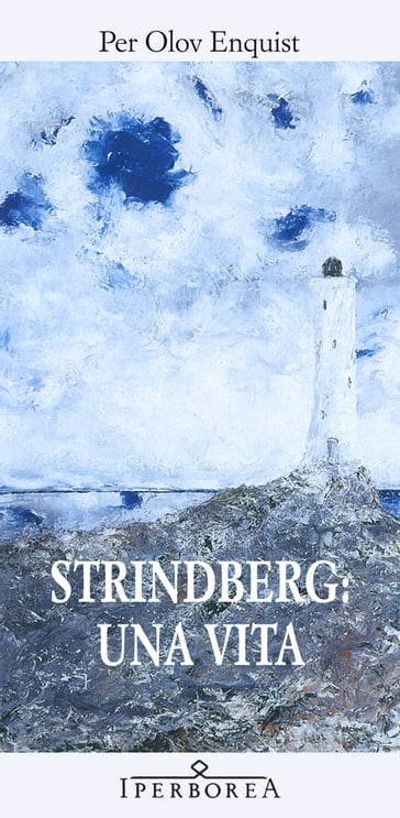 Strindberg: una vita