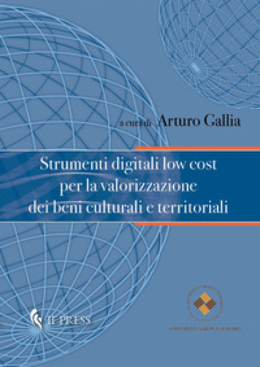 Strumenti digitali low cost per la valorizzazione dei beni culturali e territoriali