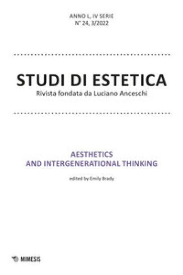 Studi di estetica (2022). 3: Aesthetics and integenerational thinking