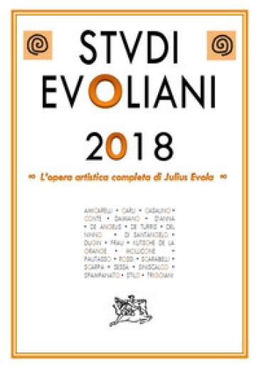 Studi evoliani 2018. L'opera artistica completa di Julius Evola