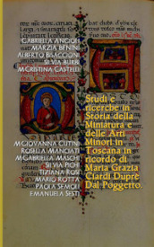 Studi e ricerche in storia della miniatura e delle arti minori in Toscana. In ricordo di Maria Grazia Ciardi Dupré Dal Poggetto