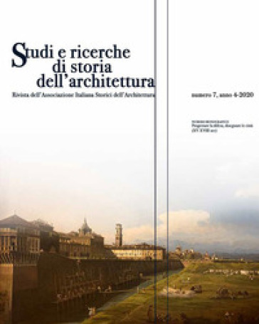 Studi e ricerche di storia dell'architettura (2020). Vol. 7