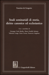 Studi seminariali di storia, diritto canonico ed ecclesiastico