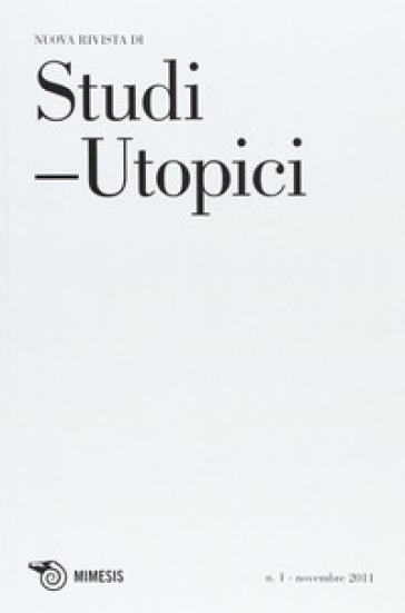 Studi utopici (2011). 1: L'utopia. La costruzione di una società di giustizia: la democrazia