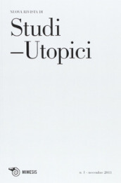 Studi utopici (2011). 1: L utopia. La costruzione di una società di giustizia: la democrazia