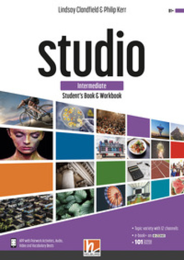 Studio. Intermediate. Student's book and Workbook. Con e-zone (combo full version). Per le Scuole superiori. Con e-book. Con espansione online